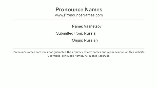 How to pronounce Vasnetsov (Russian/Russia) - PronounceNames.com смотреть онлайн