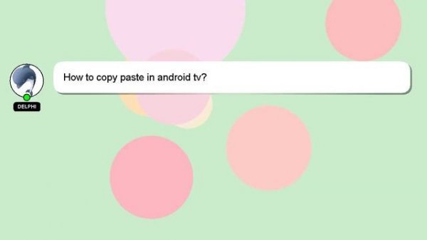 How to copy paste in android tv?