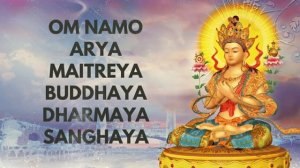⦿ Мантра Будды Майтреи • Мантра любви и доброты