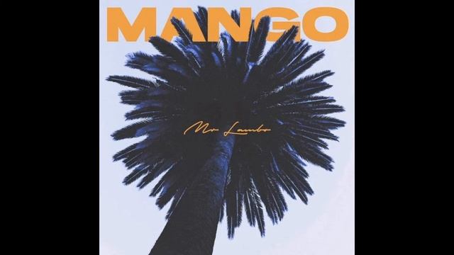Mr Lambo - Mango (2020)