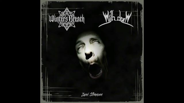 Winter's Breath; Withdraw - Zwei Stimmen (Full- Length: 2022)