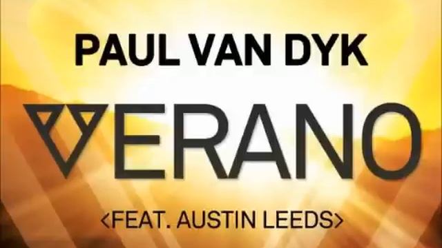 Paul Van Dyk - Verano (PvDs Full Fire Mix) смотреть онлайн