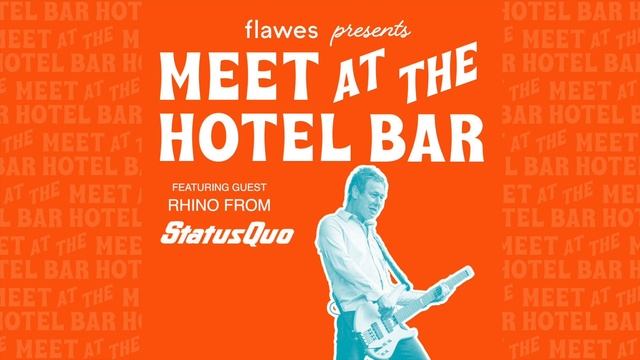 Meet At The Hotel Bar | Ep 8: Rhino from Status Quo смотреть онлайн