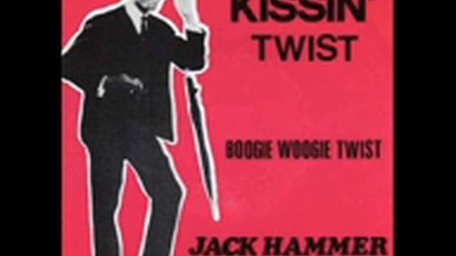 Jack Hammer - Kissin' Twist - 1962 смотреть онлайн