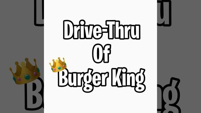 Drive-Thru of Burger King смотреть онлайн