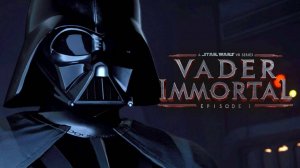 Star Wars: Vader Immortal TRILOGY (Полное прохождение)