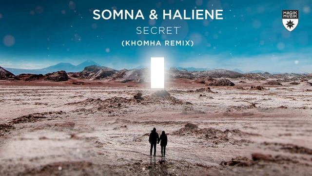 Somna & HALIENE -Secret (KhoMha Remix) смотреть онлайн