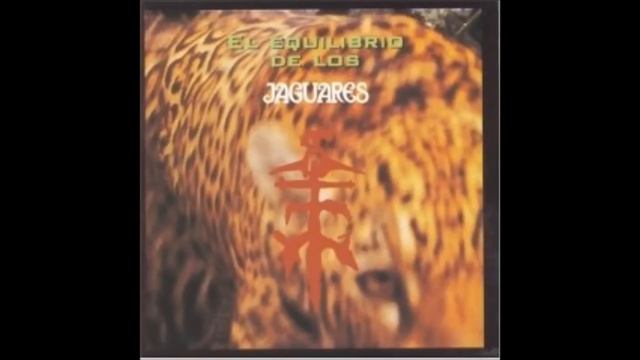 Jaguares - El Equilibrio de los Jaguares (full album) смотреть онлайн