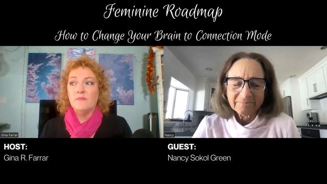 How to Change Your Brain to Connection Mode with Nancy Sokol Green - FR EP 309 смотреть онлайн
