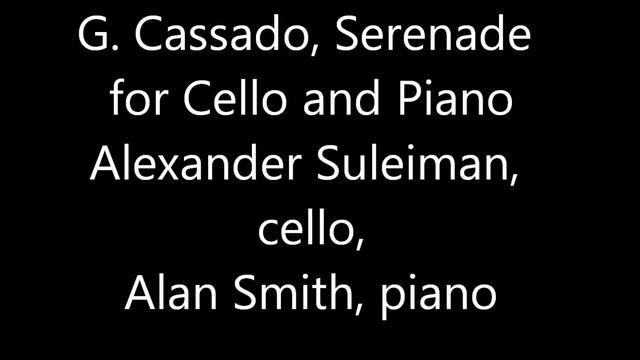 Gaspar Cassado, Serenade for Cello and Piano смотреть онлайн