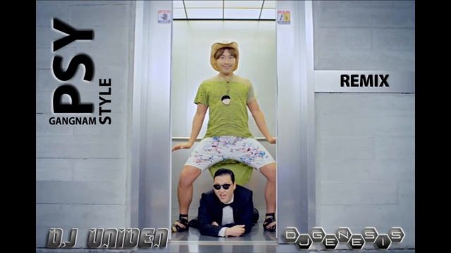 ♫ PSY - Gangnam Style - Remix By DJ Uniden & DJ GeneSIS ♫