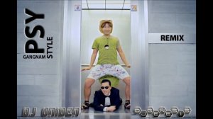 ♫ PSY - Gangnam Style - Remix by DJ Uniden & DJ GeneSIS ♫