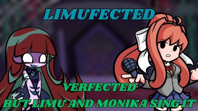 FNF - Limufected, Virfected But Limu And Monika Sings It (+Chromatic and FLP) смотреть онлайн