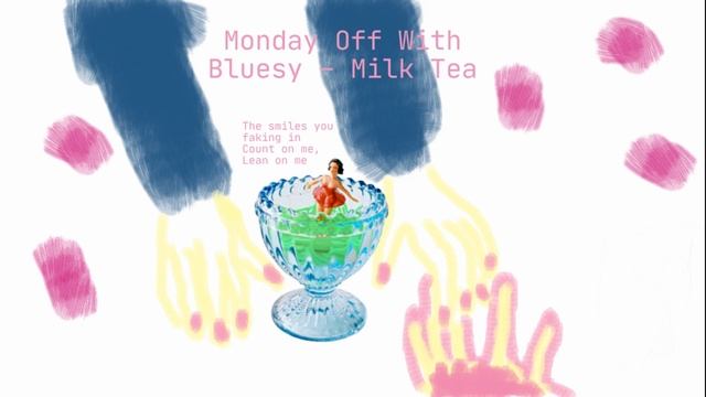 Milk Tea — Monday Off With Bluesy [THAISUB] смотреть онлайн
