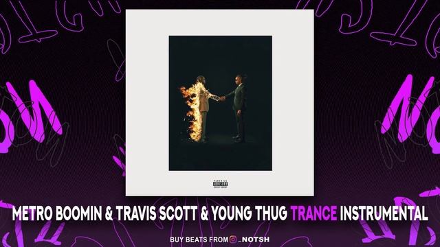 Metro Boomin & Travis Scott & Young Thug - Trance (Instrumental) смотреть онлайн