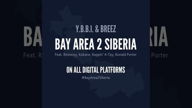 Y.B.B.I. — Bay Area 2 Siberia (Breez prod.) смотреть онлайн