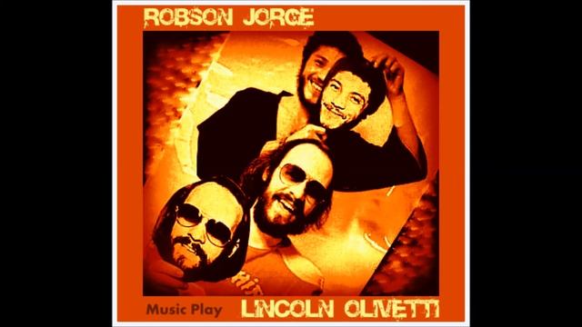 Robson Jorge e Lincoln Olivetti Alegrias HQ смотреть онлайн