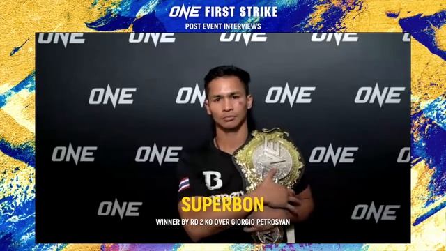 ONE FIRST STRIKE: Superbon On Knocking Out Giorgio Petrosyan