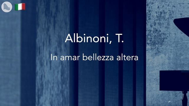Albinoni, T. - In amar bellezza altera смотреть онлайн