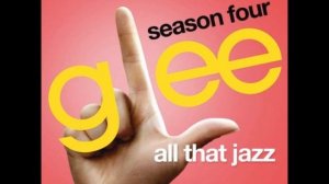 Glee Cast - All That Jazz feat. Kate Hudson