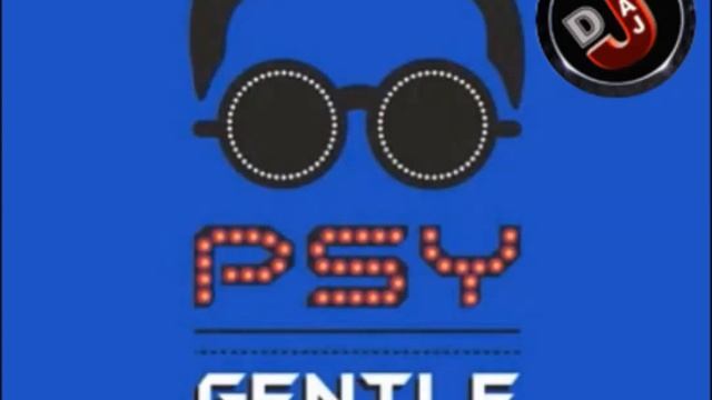 PSY ((DJ JAJ REMIX)) - GENTLEMAN смотреть онлайн
