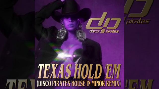 Beyoncé Texas Hold ‘Em (Disco Pirates House in Minor Remix) смотреть онлайн