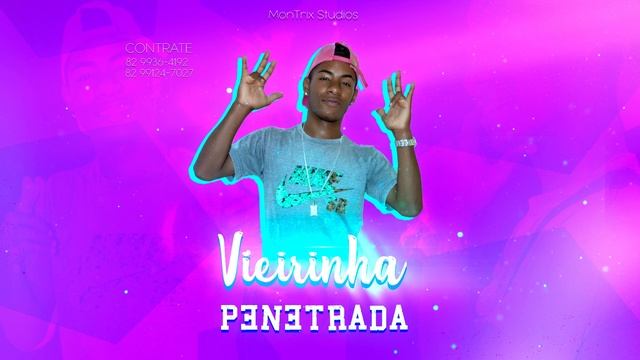 VIEIRINHA - PENETRADA prod.MonTrix смотреть онлайн