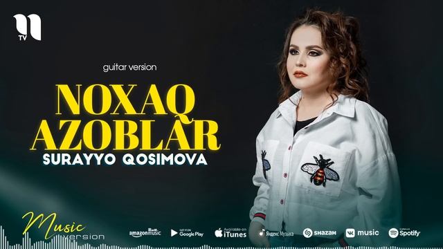 Surayyo Qosimova - Noxaq Azoblar (guitar Version)