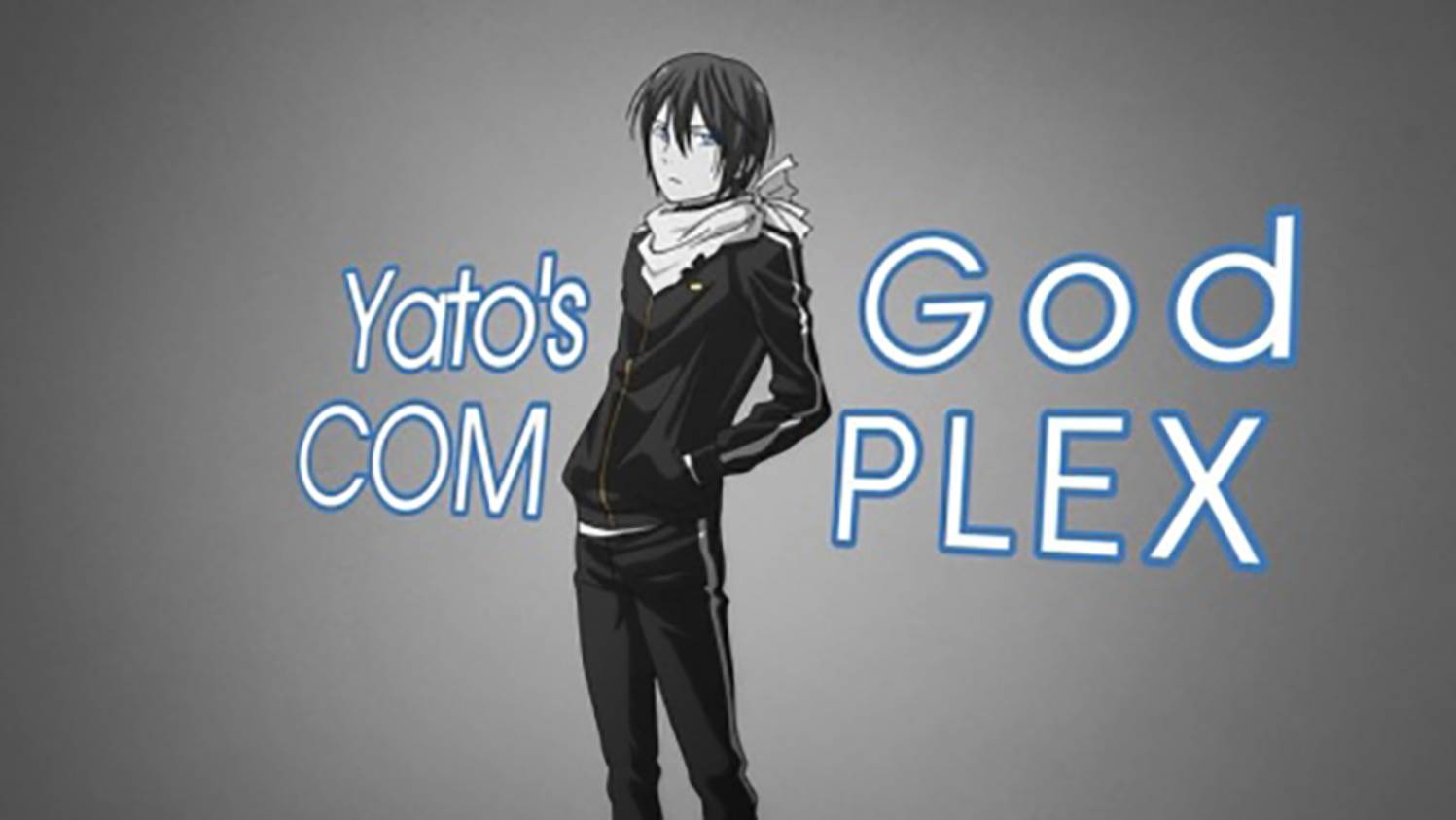 Yato's God Complex смотреть онлайн