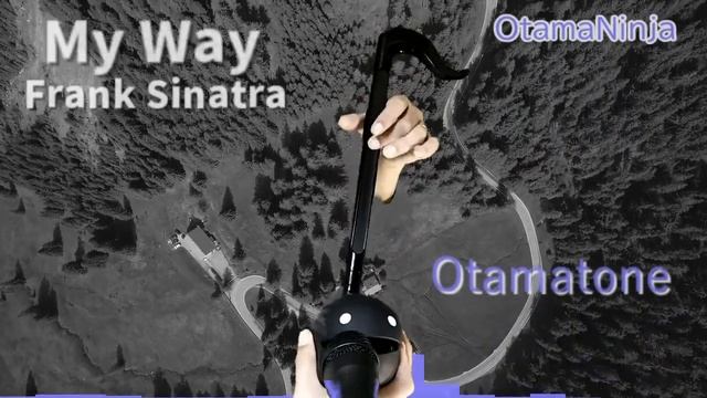Otamatone 100 day Challenge （56/100）：My Way / Frank Sinatra смотреть онлайн