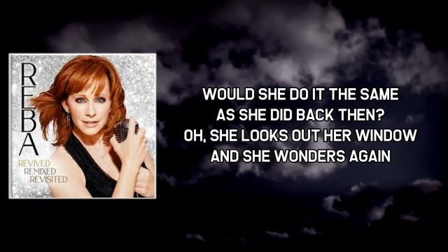 Is There Life Out There Lyrics - Reba McEntire смотреть онлайн
