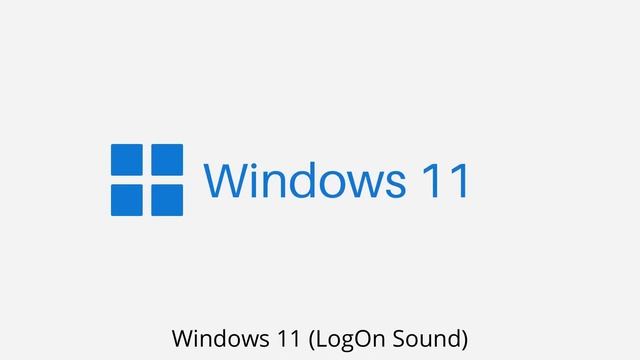 Windows 11 (LogOn Sound) смотреть онлайн