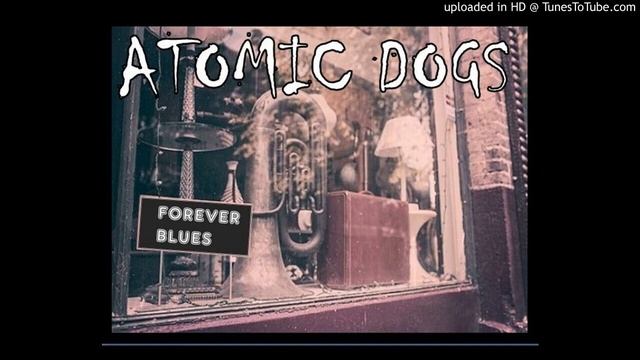 Atomic Dogs (Forever Blues Album) : Jubilee смотреть онлайн