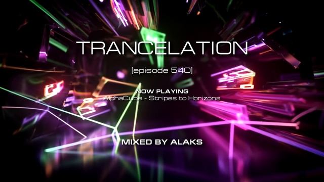 Alaks - TRANCELATION 540 (16_03_2024)
