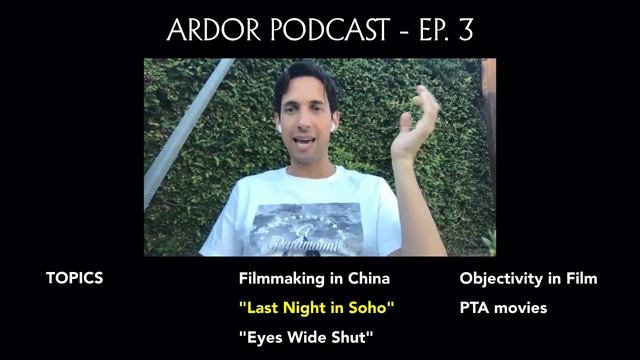 Ardor Podcast Ep 3 - Film Industry in China / Last Night in Soho смотреть онлайн