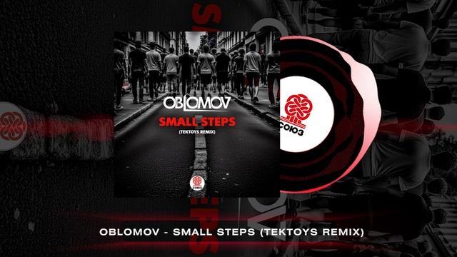 Oblomov - Small Steps (Tektoys Remix) (2024) смотреть онлайн