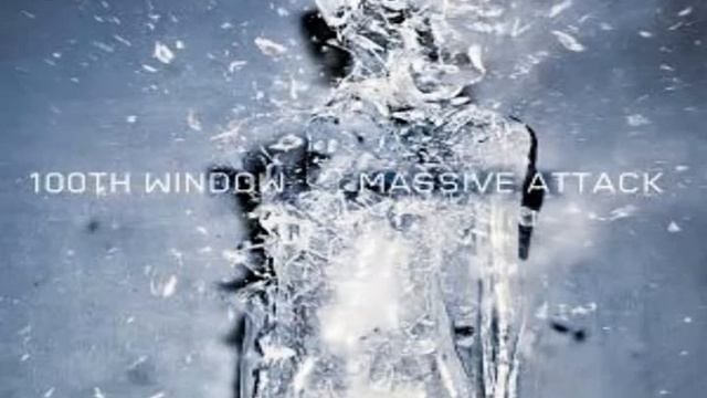 Massive Attack - 100th Window - What Your Soul Sings смотреть онлайн