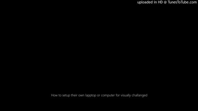 Class-1How to setup their own lapptop or computer for visually challanged смотреть онлайн