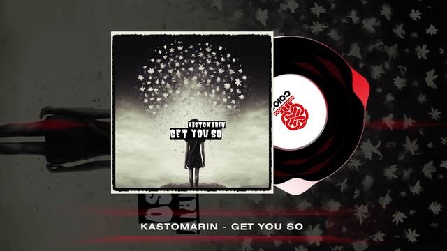 KastomariN - Get You So (2024) смотреть онлайн