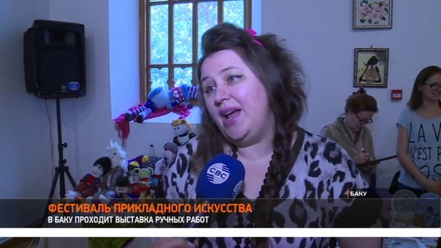 ФЕСТИВАЛЬ РУЧНЫХ РАБОТ В БАКУ смотреть онлайн