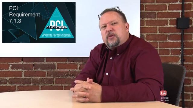 PCI Requirement 7.1.3 - Assign access based on individual personnel’s job classification & function смотреть онлайн