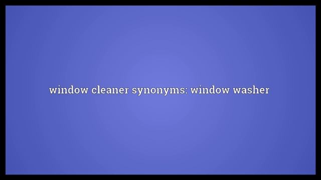 Window cleaner Meaning смотреть онлайн