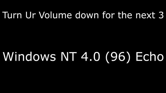 4+ Minutes of Windows 4.0 Startup Sound Variations смотреть онлайн