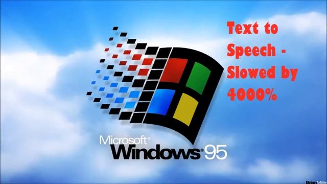 Windows 95 Text to Speech Slowed 4000% смотреть онлайн