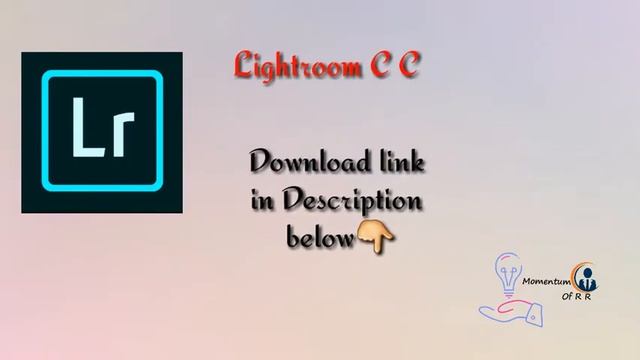 Lightroom C C unlock version download link.. смотреть онлайн