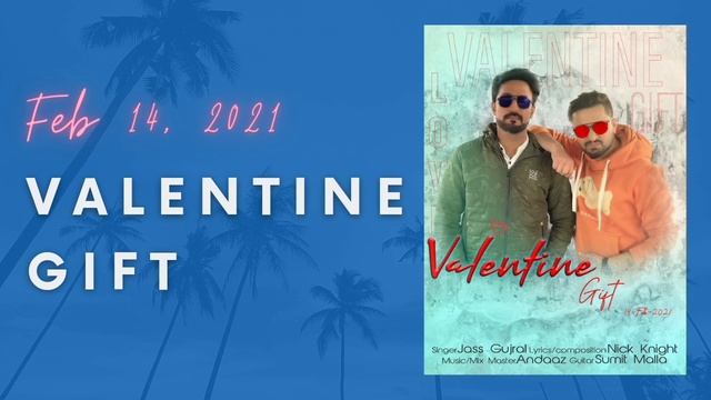 Valentine Gift | Jass Gujral | Nick Knight | Andaaz | Latest Hindi Song 2021 смотреть онлайн