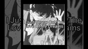 I just threw out the love of my dreams-weezer. 1 hour