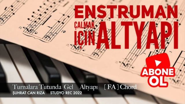 Turnalara Tutun da Gel TÜRKÜ Altyapı Saz İçin [ FA ] Chord смотреть онлайн