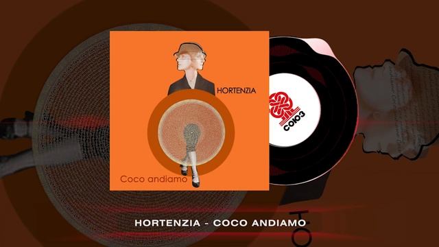 Hortenzia - Coco andiamo (2024) смотреть онлайн