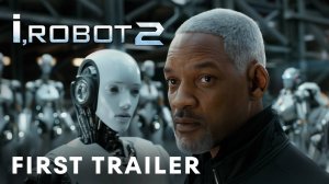 Я РОБОТ 2 (2025) - трейлер с переводом на русский / I, Robot 2 (2025) - First Trailer / Will Smith